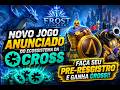 Frost Kingdom Anunciado no Ecossistema da Cross!!