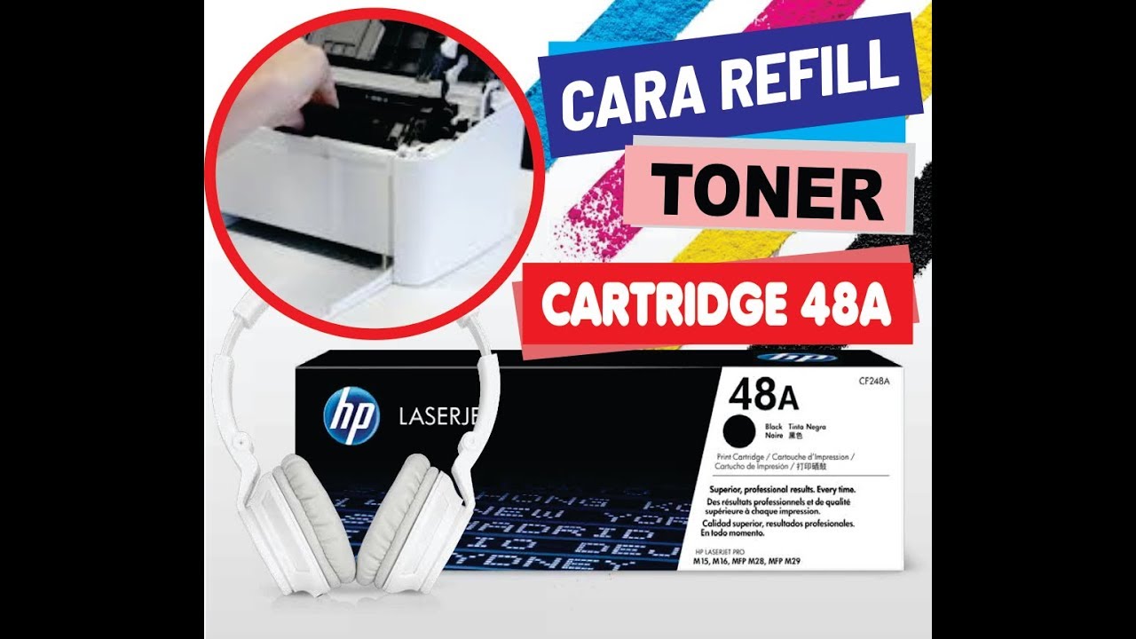 Cara Refill Toner Cartridge 48A HP Laserjet Pro M15a