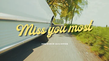 Dana Winner - Miss You Most (Official Music Video)