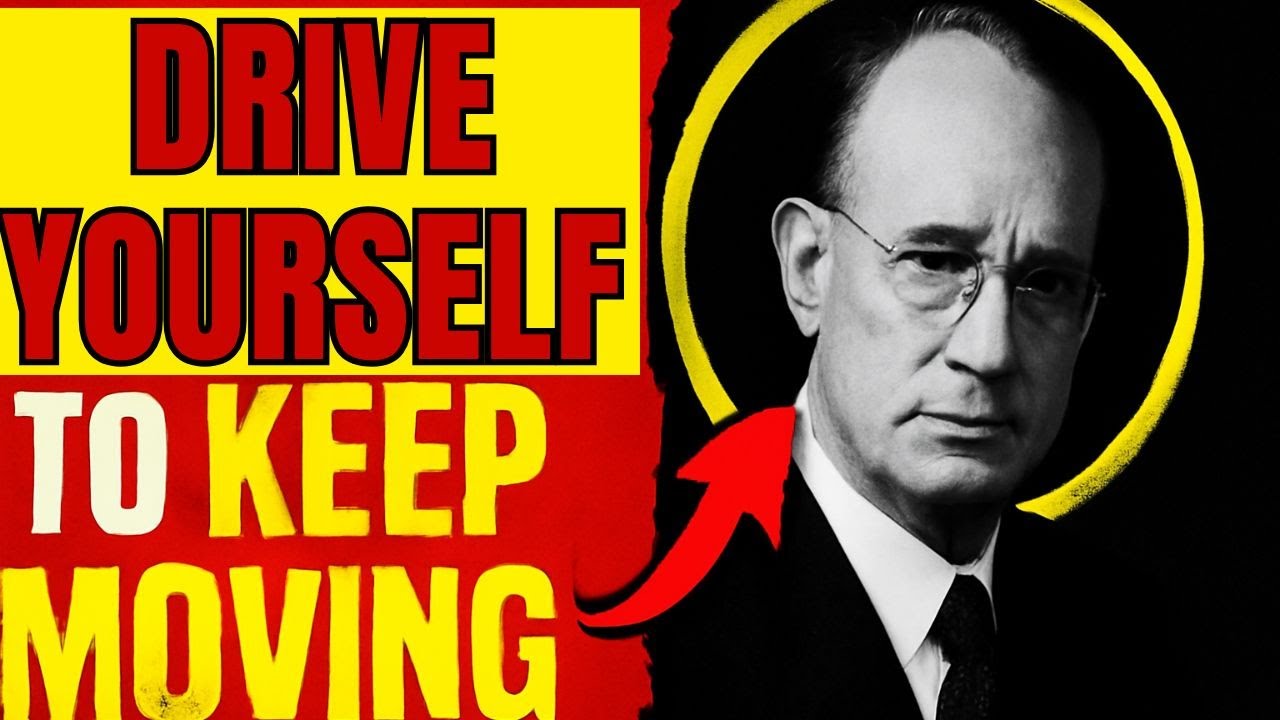 Drive Yourself to Keep Moving | Napoleon Hill - YouTube