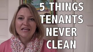 Tenant Inspections: 5 Things Tenants Never Clean When Moving Out