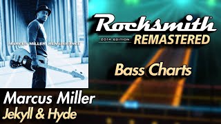 Marcus Miller - Jekyll & Hyde | Rocksmith® 2014 Edition | Bass Chart