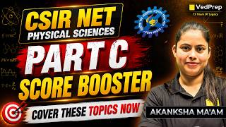 CSIR NET Physical Sciences June/July 2026 🚀 Part C Score Booster | Cover These High-Scoring Topics