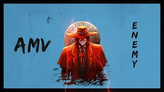 Hellsing Ultimate // Enemy【AMV】