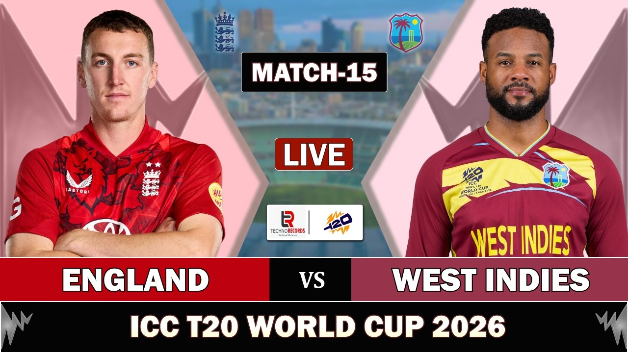 LIVE: ENGLAND vs WEST INDIES MATCH 15 LIVE SCORES | ENG vs WI LIVE CRICKET MATCH |  ENG 4 OVERS