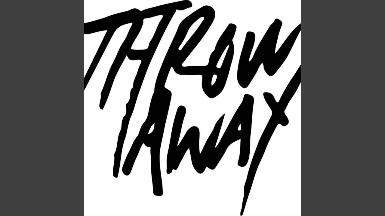 Throw Away YouTube