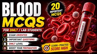 Blood MCQ Practice 🔥 | DMLT &amp; Lab Technician Important Questions | Mcq Explorer