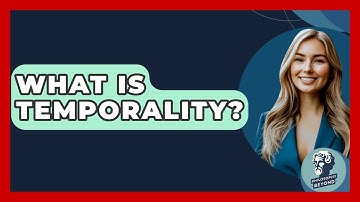 What Is Temporality? - Philosophy Beyond