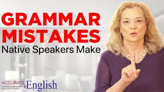 3 English Grammar Rules Even Native Speakers Get Wrong