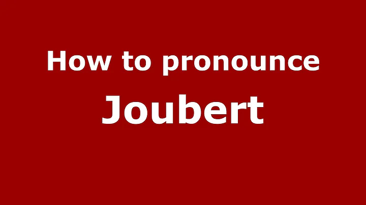 How to pronounce Joubert (French/France) - Pronoun...