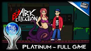 Dark Reflection (Full Game – All Trophies – Platinum)