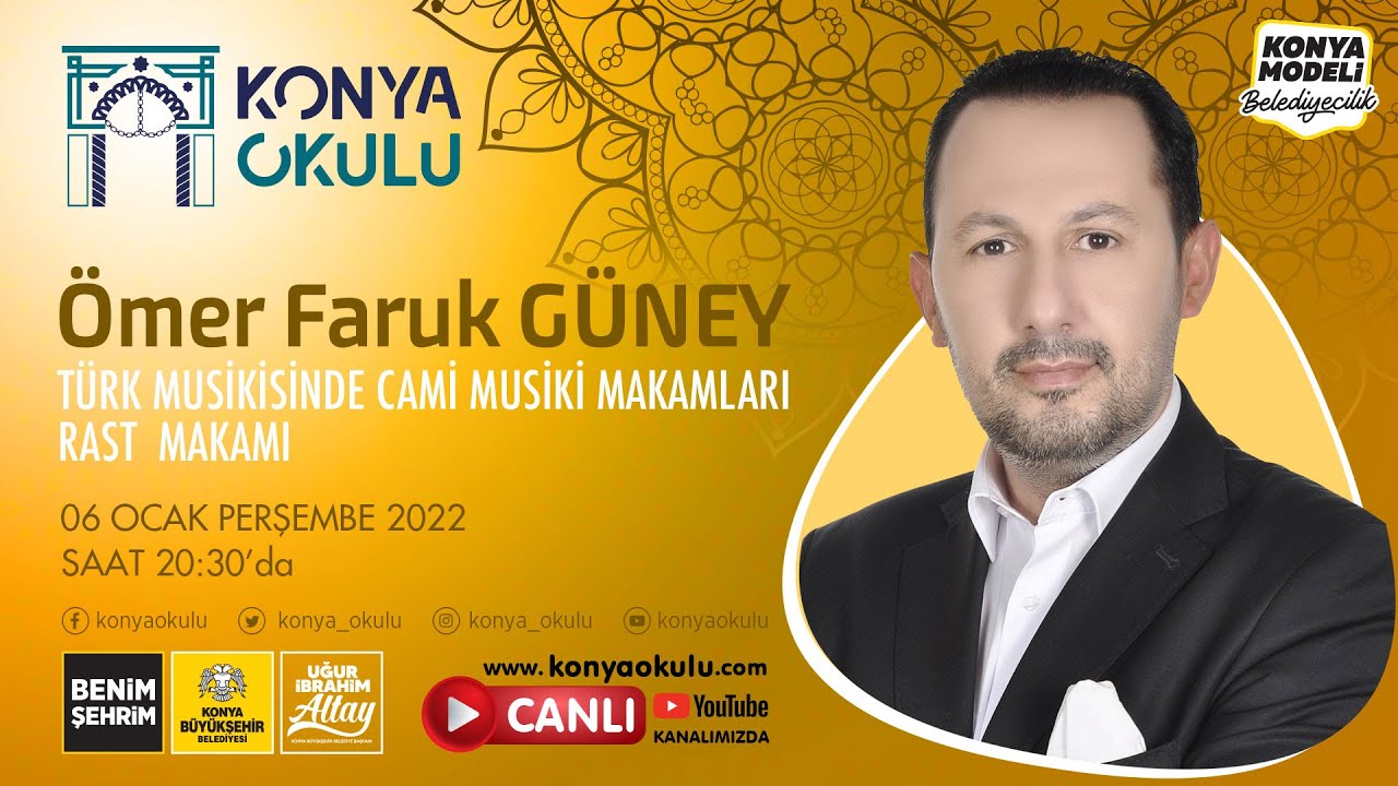 TÜRK MUSİKİSİNDE CAMİ MUSİKİ MAKAMLARI - RAST  MAKAMI - ÖMER FARUK GÜNEY - 06.01.2022