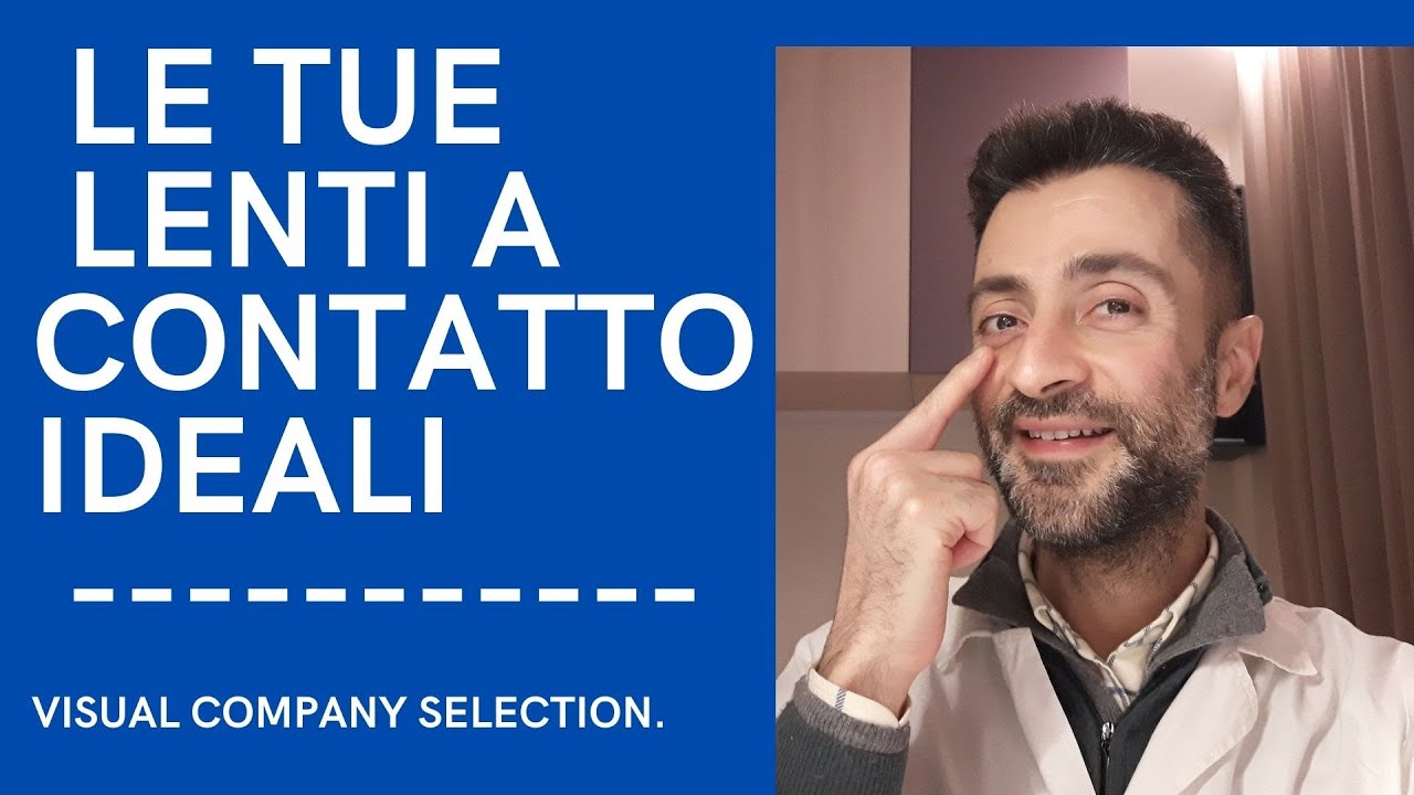 Le migliori lenti a contatto per te - Visual Company Selection - su misura .