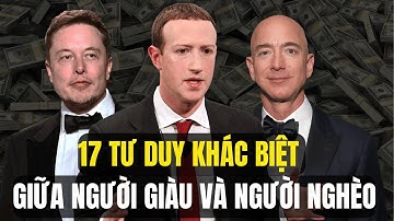 17 Khác Biệt Trong Tư Duy Của Người Giàu Và Người Nghèo  - Người nghèo không hiểu