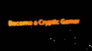 Cryptic Gaming Intro