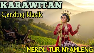 GENDING JAWA KARAWITAN _ KONCO SARE PALING MERDU TUR NYAMLENG _||UYON UYON PENGANTAR TIDUR