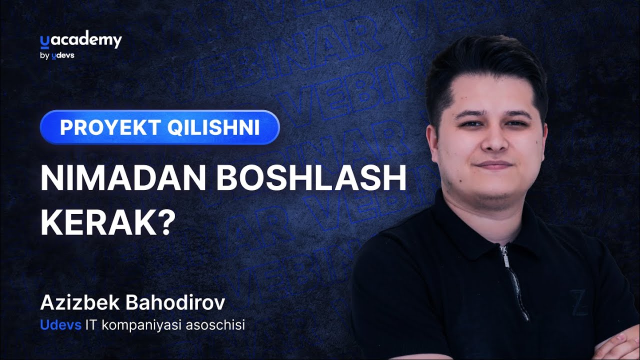 Proyekt qilishni nimadan boshlash kerak
