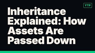 Inheritance Explained: How Assets Are Passed Down Profile