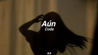 Aun - Coda (subtitulada)