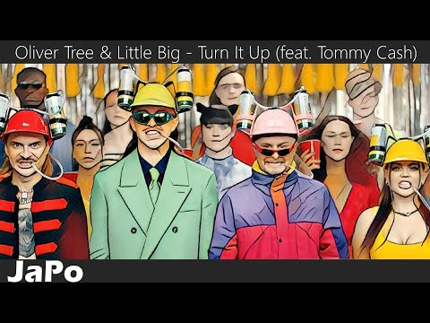 〖和訳・日本語〗Oliver Tree & Little Big - Turn It Up (feat. Tommy Cash) (Lyrics)