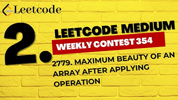 2779. Maximum Beauty of an Array After Applying Operation | Leetcode Weekly Contest 354 | Medium