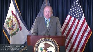 U.S. Attorney Thompson statement regarding 1st COVID-19 fraud conviction in Southern District of WV
