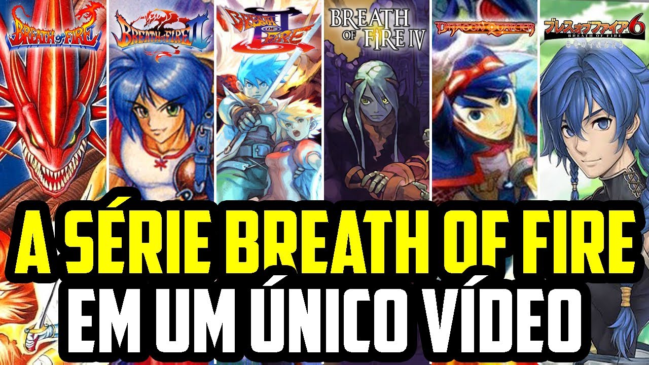 Conheça TODA a série BREATH OF FIRE em um único vídeo.