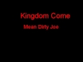 Kingdom Come Mean Dirty Joe + Lyrics