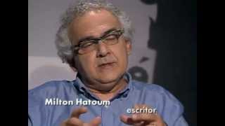 Milton Hatoum, um dos grandes escritores do Brasil (bloco 2)
