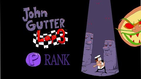 p rank + lap 3 ( mods ) pizza tower - john gutter