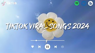 Trending tiktok 2024 🍹 Tiktok Viral Songs 2024 ~ Viral songs latest