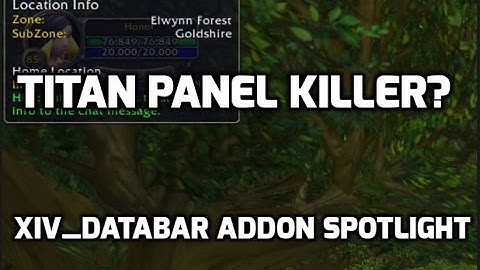 WoW: XIV_Databar Addon Spotlight - Titanpanel killer.