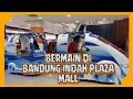 Bandung Indah Plaza  | Bermain di BIP Mall