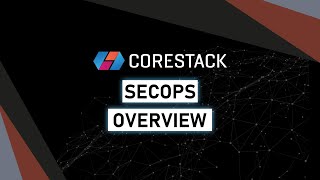 Corestack Secops Overview Resimi