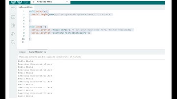 Arduino UNO say Hello World on the serial monitor using Arduino IDE.