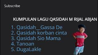 KUMPULAN LAGU QASIDAH VIRAL M. RIJAL ABJAN FUL ALBUM GASADE PALING ENAK DI DENGAR