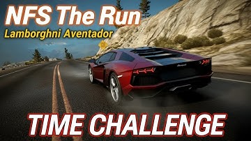 NFS The Run - Lamborghini Aventador Time Challange