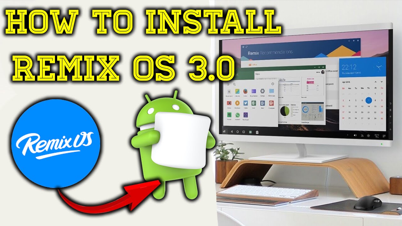 Remix OS 3.0 : How to install Android 6.0 Marshmallow for PC / Laptop ...