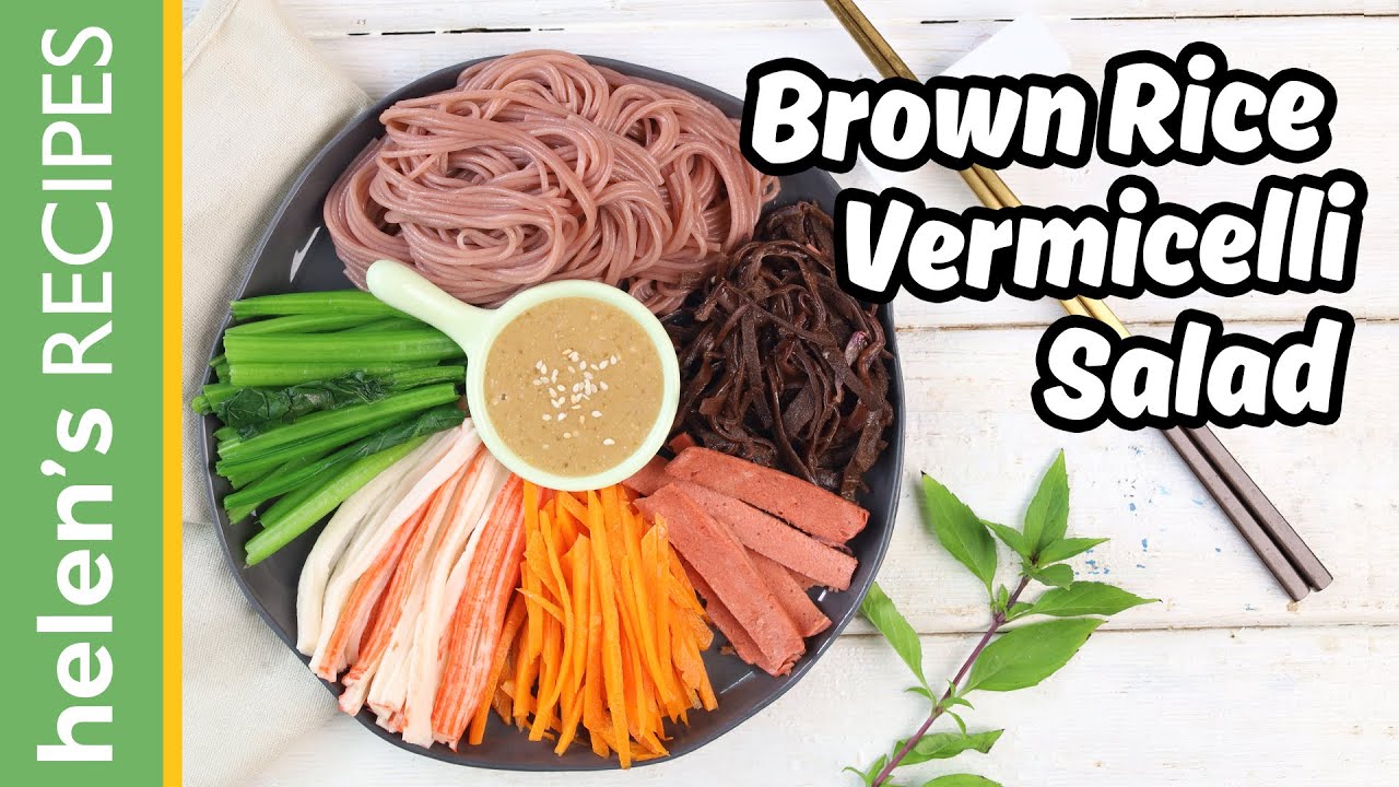 Brown Rice Vermicelli Salad Bún Gạo Lứt Trộn Helen's Recipes YouTube