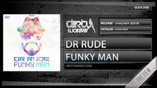 Dr Rude - Funky Man (Official Hq Preview)