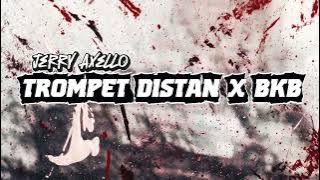 TROMPET DISTAN X BKB!! (Jerry Axello) RMX 2K25!!