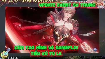 Đấu La Đại Lục-Hồn Sư Đối Quyết : Xem Tạo Hình Và GamePlay TIỂU VŨ TU LA, Update Event Sv Trung