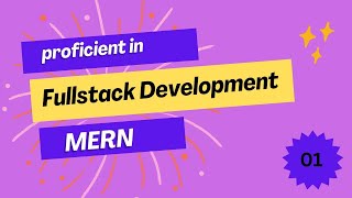 Proficient course in Fullstack Development MERN  01 | Introduction To Hyper Text Markup Language