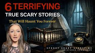 6 Terrifying True Scary Stories That Will Haunt You Forever | Soul Selling, Romanian Exorcism & More