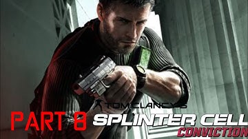 Splinter Cell Conviction | Michigan Ave. Reservoir | Part 8 Realistic Gameplay