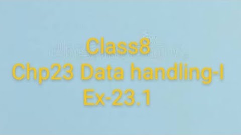 maths rdsharma class8 chp23 data handling -I ex-23.1