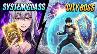 SYSTEM CLASS: They Skipped Him at Party Formation, Then His Class Killed the City Boss!