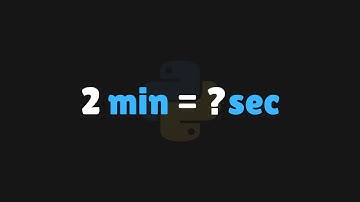 Convert Minutes into Seconds | Python Program Tutorial