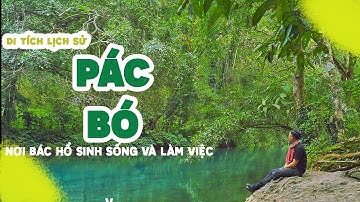 🇻🇳 KHU DI TÍCH PÁC BÓ - SUỐI LE NIN - NÚI KARL MARX  -- CAO BANG PROVINCE