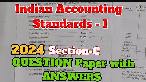 Indian Accounting Standards-I 2024 Question Paper with Answers BCOM section C